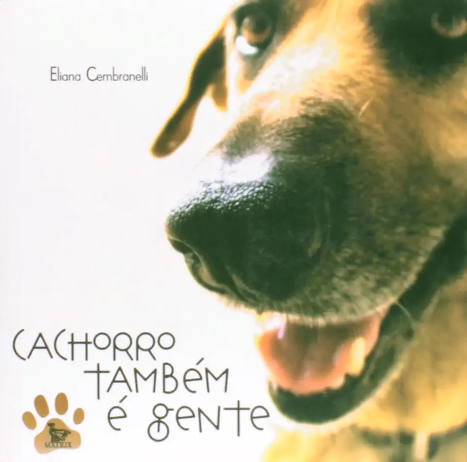 Capa do Livro Cachorro Também é Gente - Eliana Cembranelli