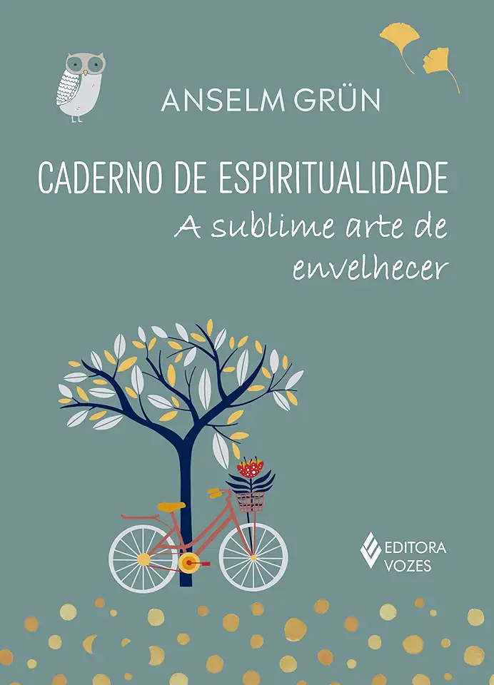 Capa do Livro Caderno De Espiritualidade : A Sublime Arte De Envelhecer - Anselm Grün