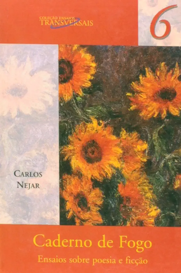 Capa do Livro Caderno de Fogo - Ensaios Sobre Poesia e Ficção - Carlos Nejar
