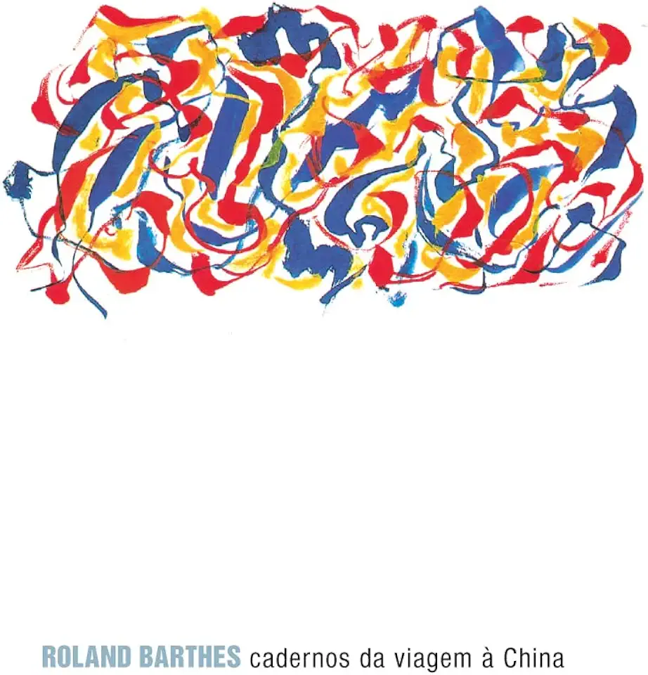 Capa do Livro Cadernos da Viagem à China - Roland Barthes