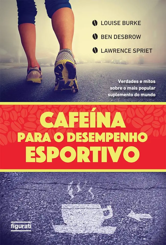 Capa do Livro Cafeína Para o Desempenho Esportivo - Louise Burke