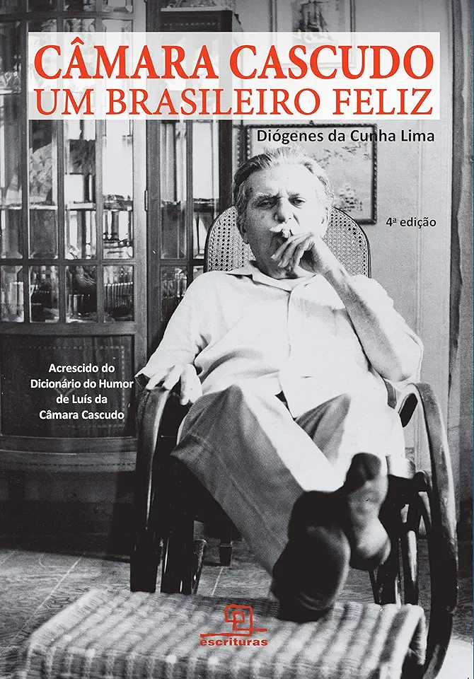 Capa do Livro Câmara Cascudo um Brasileiro Feliz - Diógenes da Cunha Lima