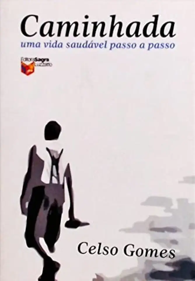 Capa do Livro Caminhada uma Vida Saudável Passo a Passo - Celso Gomes