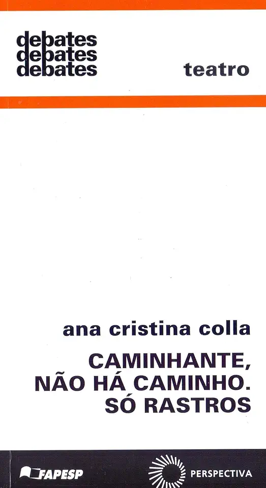 Capa do Livro Caminhante, Não Há Caminho. Só Rastros - Ana Cristina Colla