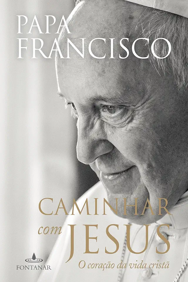 Capa do Livro Caminhar Com Jesus - o Coração da Vida Cristã - Papa Francisco