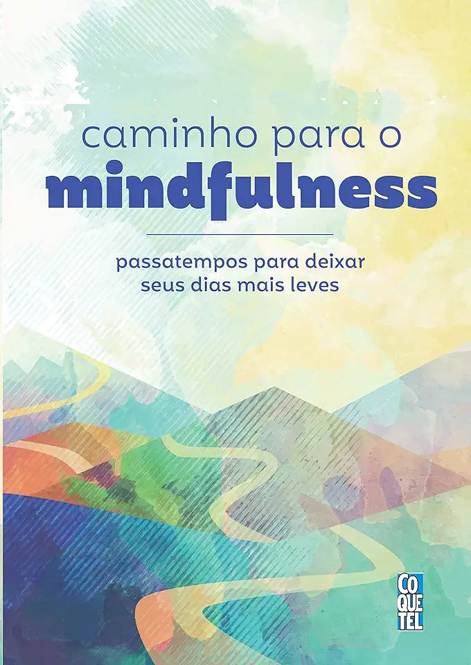 Capa do Livro Caminho para o Mindfulness - Equipe Coquetel