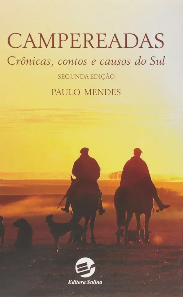 Capa do Livro Campereadas - Cronicas, Contos e Causos do Sul - Paulo Mendes