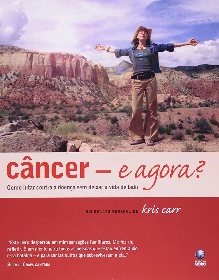 Capa do Livro Câncer e Agora? - Kris Carr