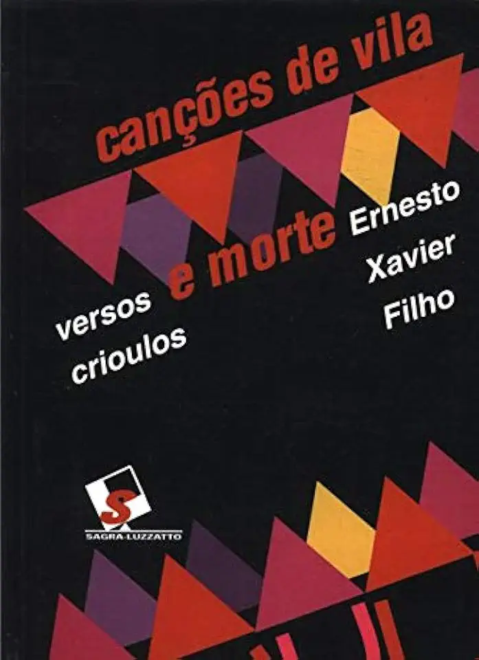 Capa do Livro Canções de Vila e Morte- Versos Crioulos - Ernesto Xavier Filho