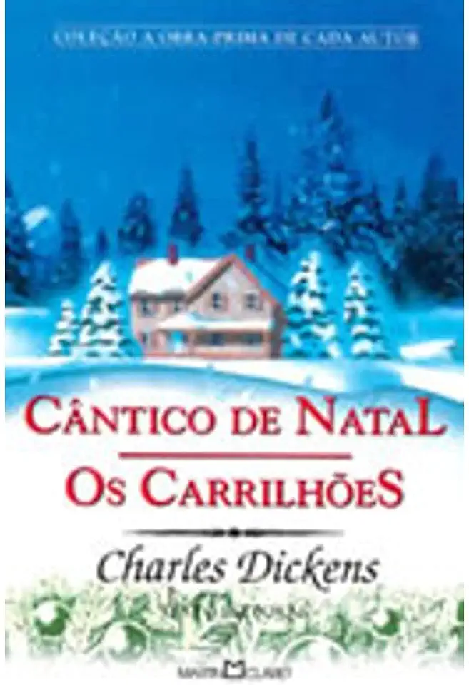 Capa do Livro Cântico de Natal / os Carrilhões - Charles Dickens