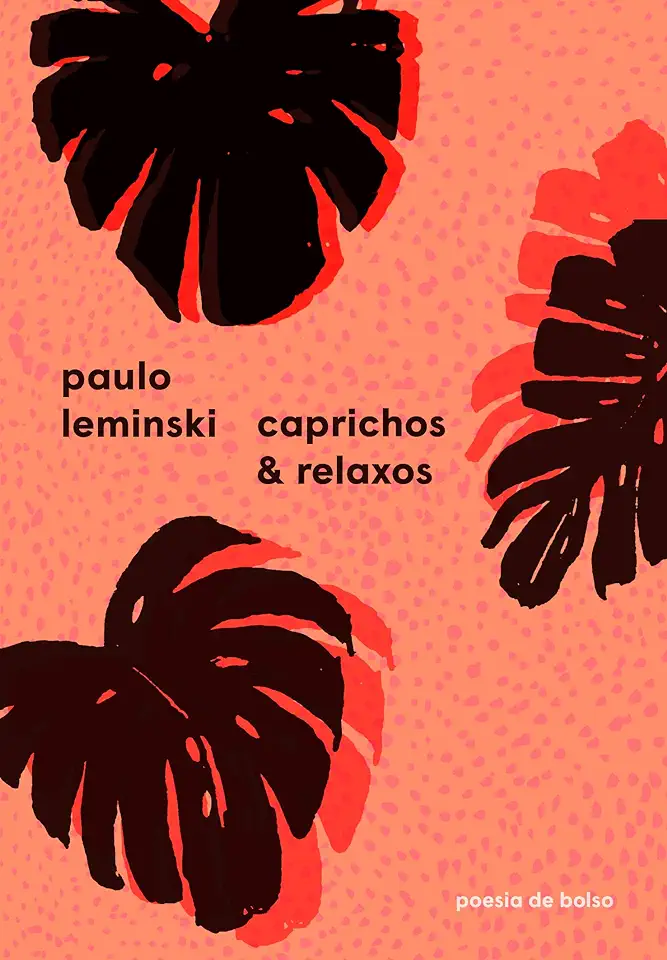 Capa do Livro Caprichos e Relaxos - Paulo Leminski