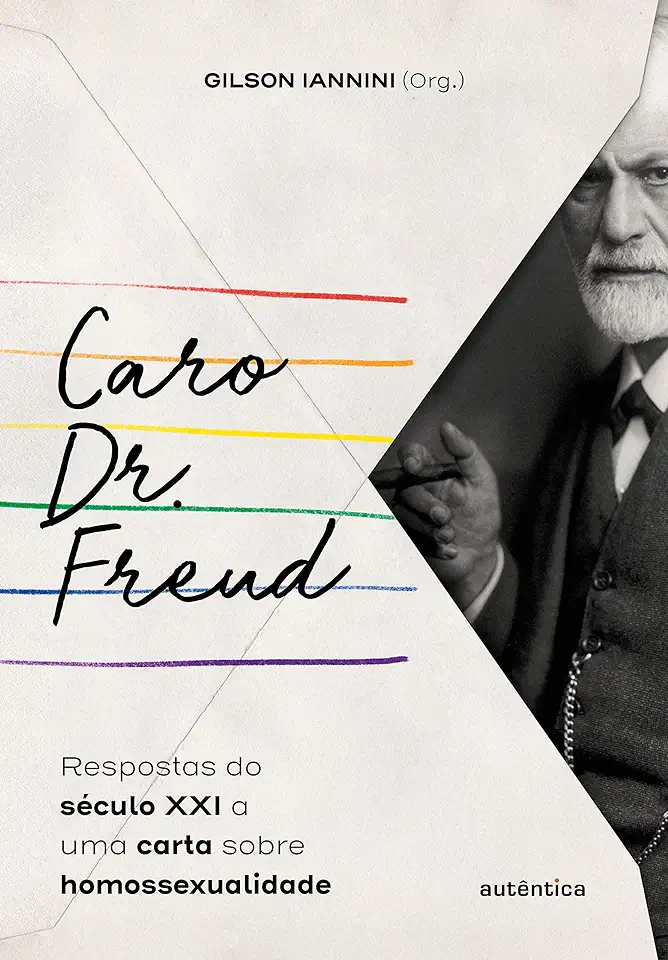 Capa do Livro Caro Dr. Freud - respostas do século XXI a uma carta sobre homossexualidade - Vários autores