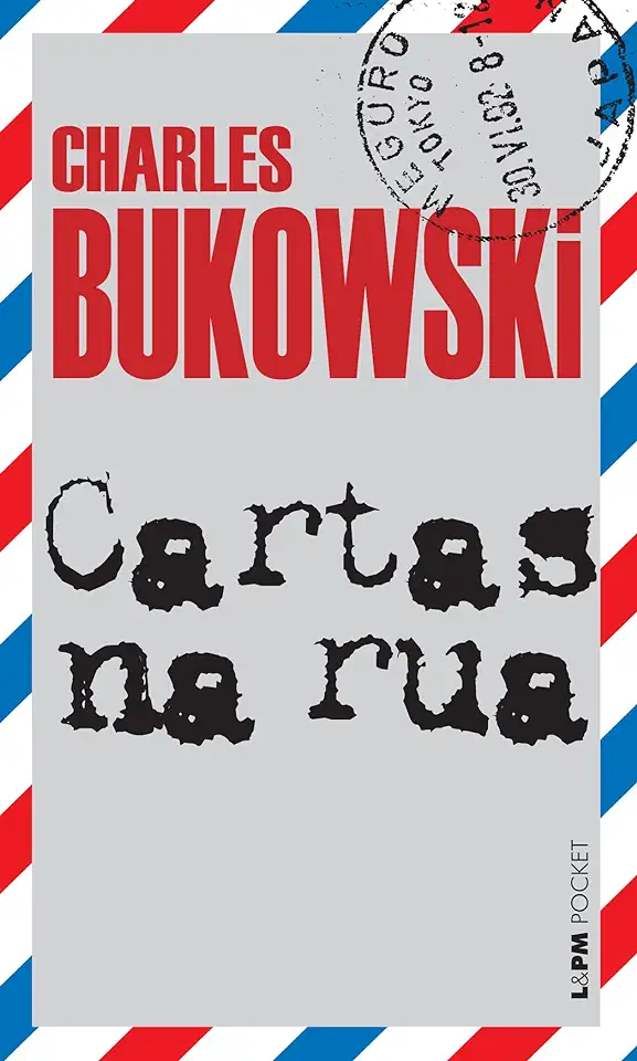 Capa do Livro Cartas na Rua - Charles Bukowski