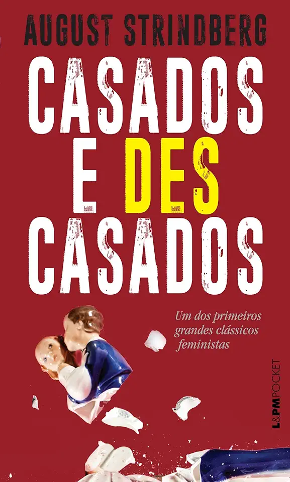 Capa do Livro Casados e descasados - Strindberg, August