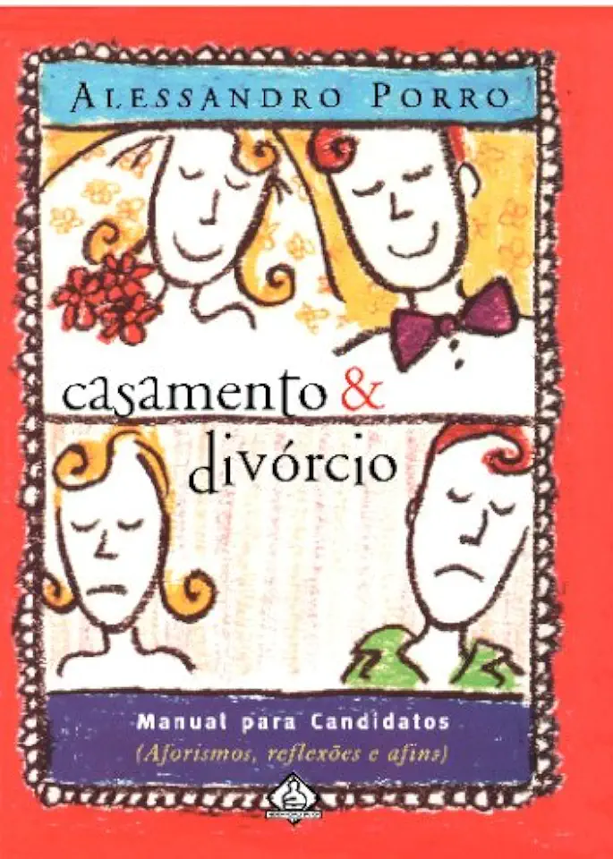 Capa do Livro Casamento & Divórcio - Alessandro Porro