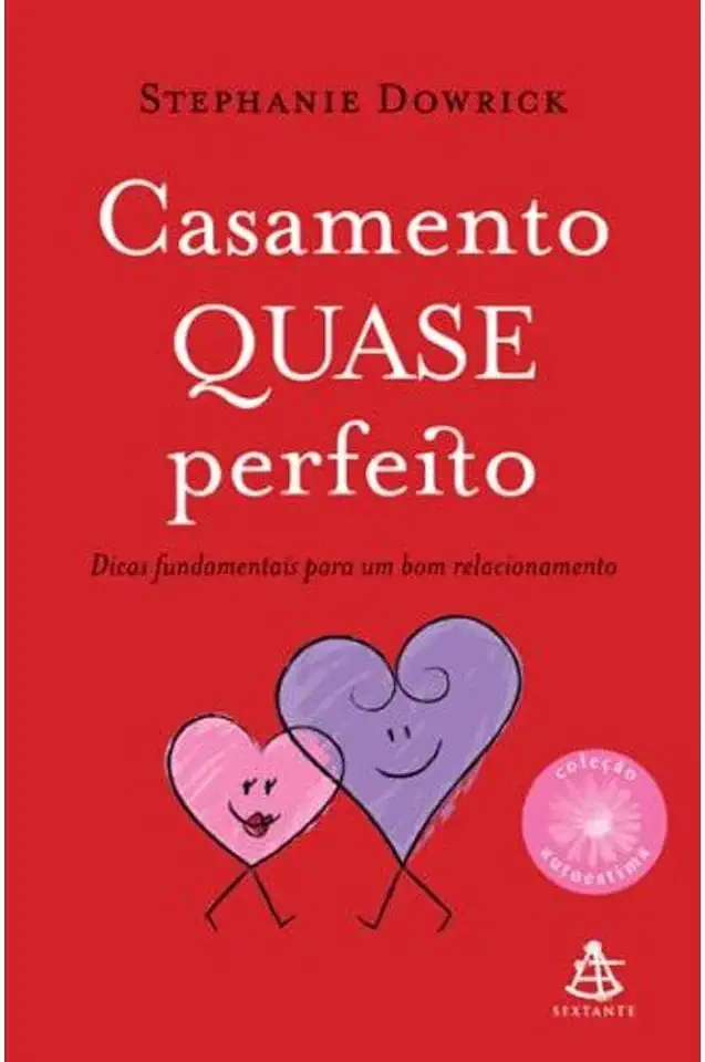 Capa do Livro Casamento Quase Perfeito - Stephanie Dowrick