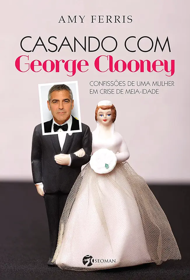 Capa do Livro Casando Com George Clooney - Amy Ferris