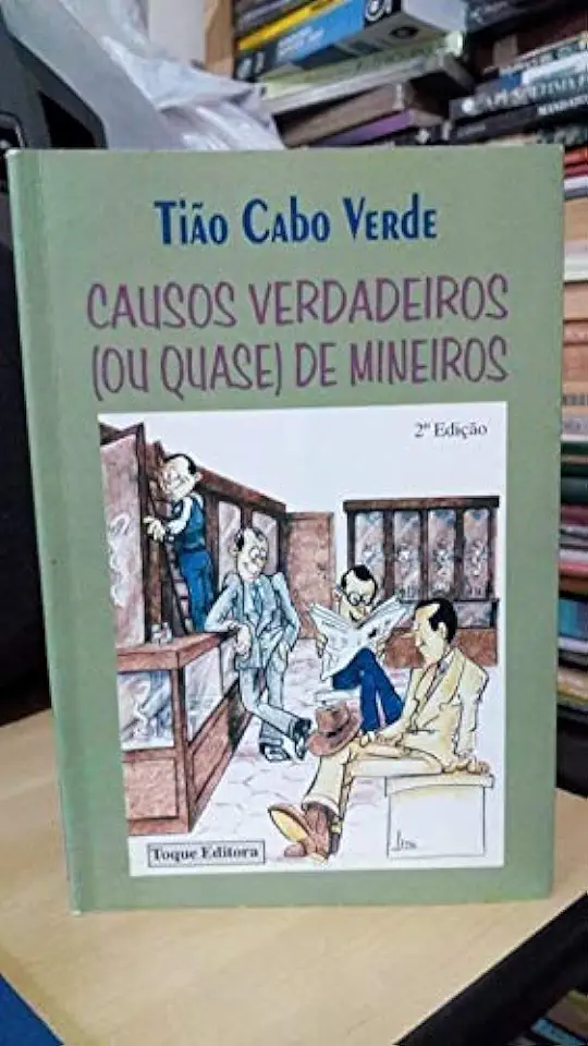 Capa do Livro Causos Verdadeiros ou Quase de Mineiros - Tião Cabo Verde