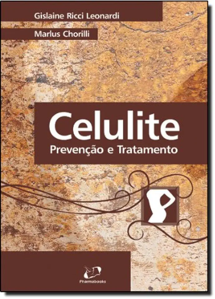 Capa do Livro Celulite Prevenção e Tratamento - Gislaine Ricci Leonardi