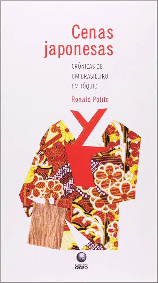 Capa do Livro CENAS JAPONESAS - CRÔNICAS DE UM BRASILEIRO EM TÓQUIO - Ronald Polito