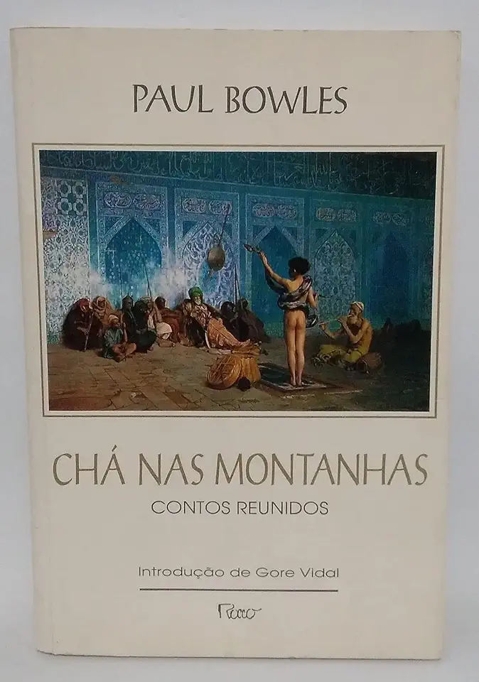 Capa do Livro Chá Nas Montanhas - Paul Bowles