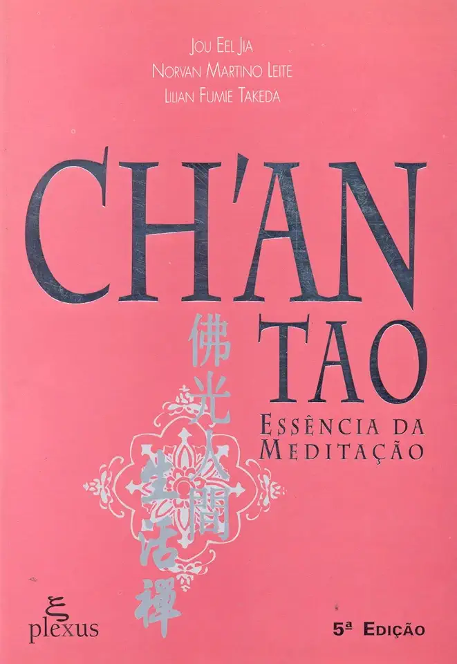 Capa do Livro Chan Tao Essência da Meditação - Jou Eel Jia