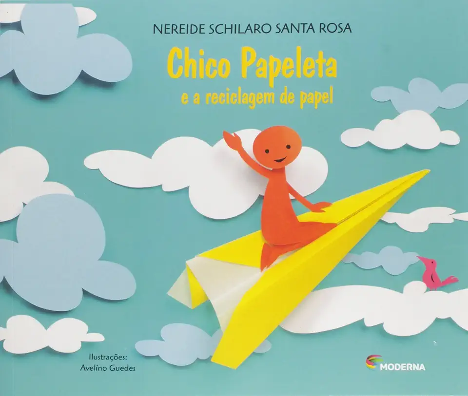 Capa do Livro Chico Papeleta e a Reciclagem de Papel - Nereide Schilaro Santa Rosa