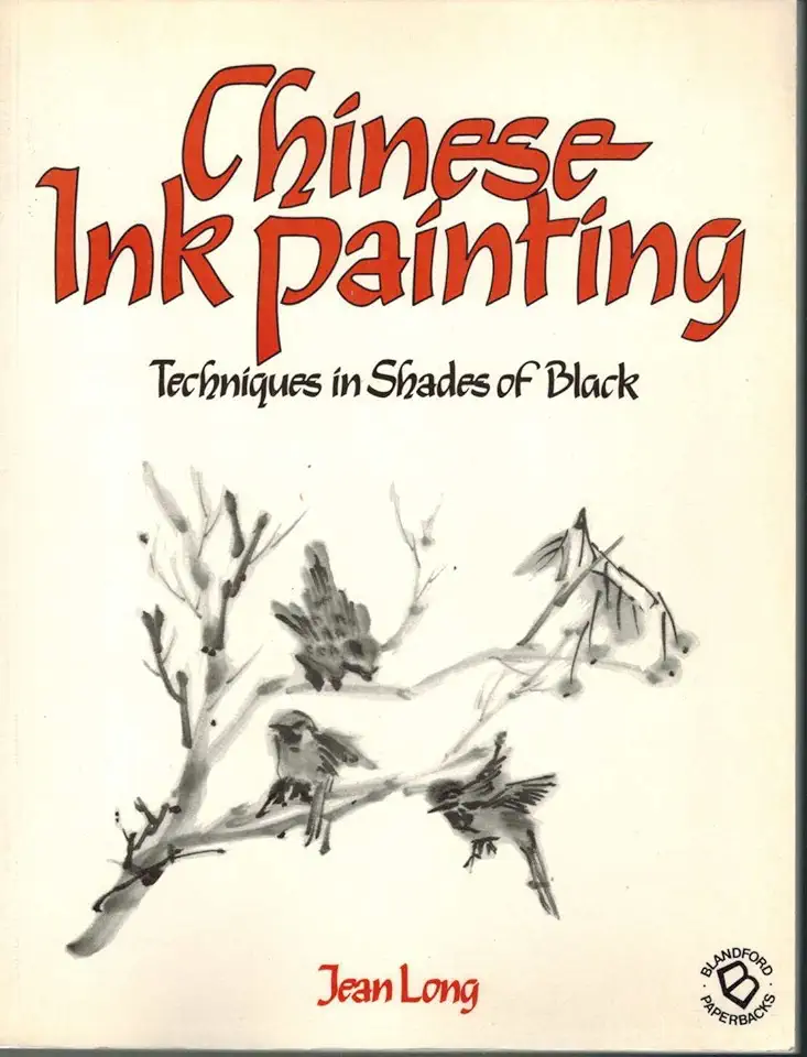 Capa do Livro Chinese Ink Painting - Techniques in Shades of Black - Jean Long