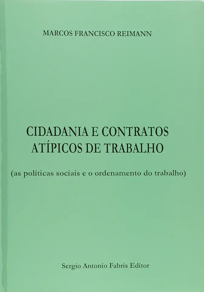 Capa do Livro Cidadania e Contratos Atípicos de Trabalho - Marcos Francisco Reimann