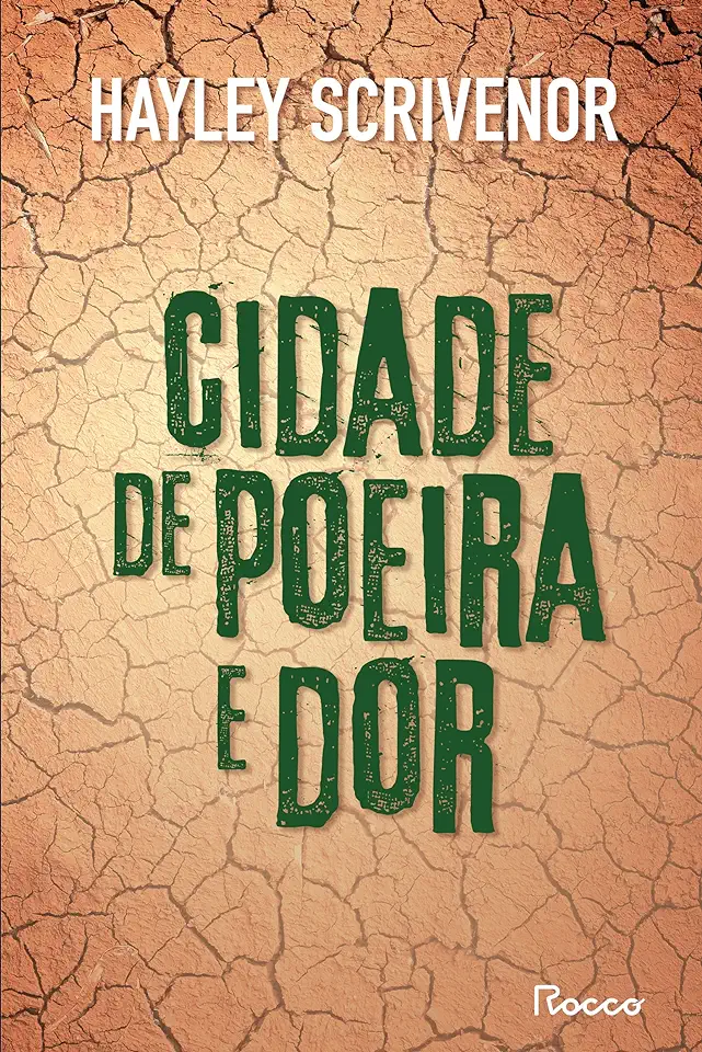 Capa do Livro Cidade de Poeira e Dor - Hayley Scrivenor