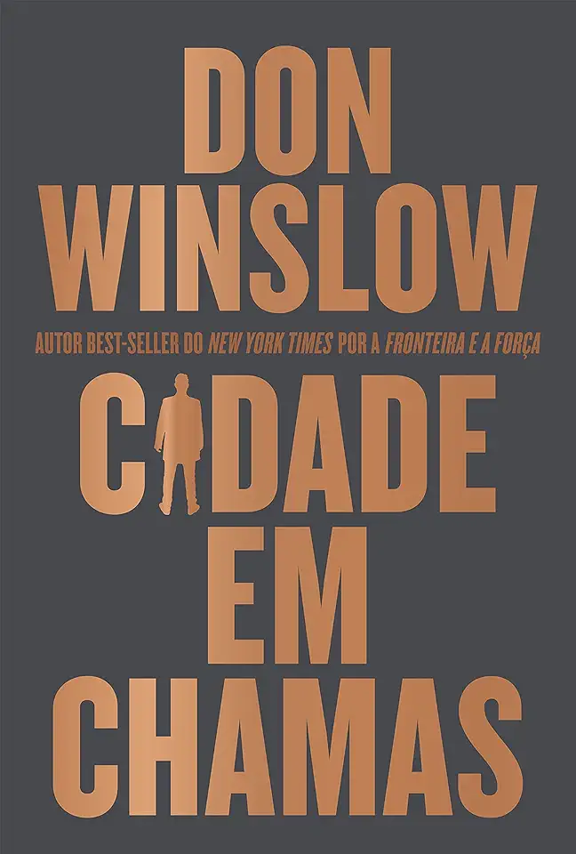 Capa do Livro Cidade Em Chamas - Winslow, Don