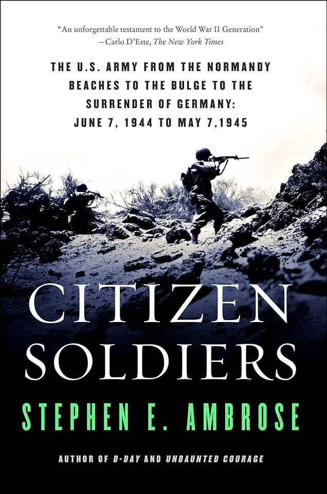 Capa do Livro Citizen Soldiers - Stephen E. Ambrose