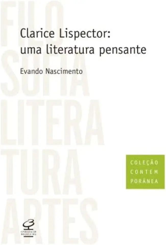 Capa do Livro Clarice Lispector: uma Literatura Pensante - Evando Nascimento