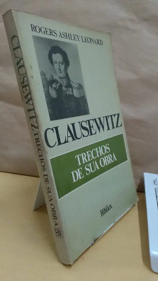 Capa do Livro Clausewitz - Trechos de Sua Obra - Rogers Ashley Leonard