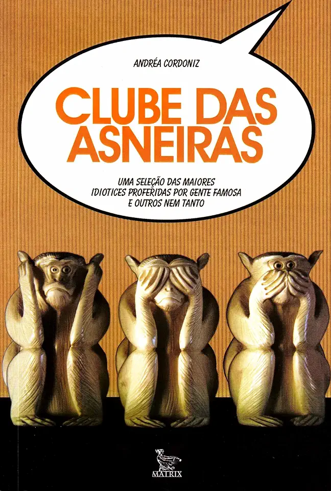 Capa do Livro Clube das Asneiras - Andréa Cordoniz