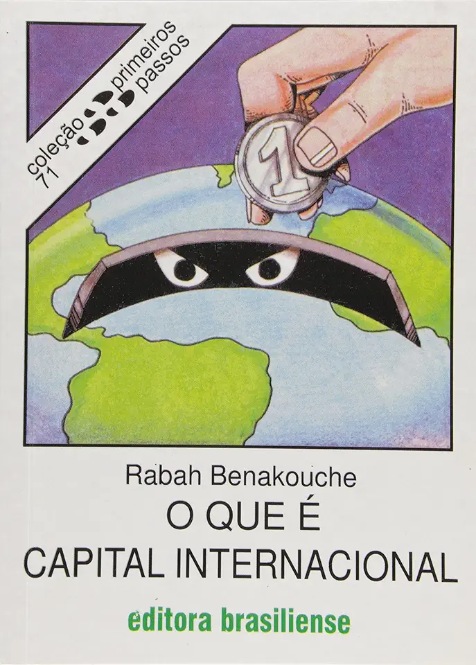 Capa do Livro Coleção Primeiros Passos: o Que é Capital Internacional - Rabah Benakouche