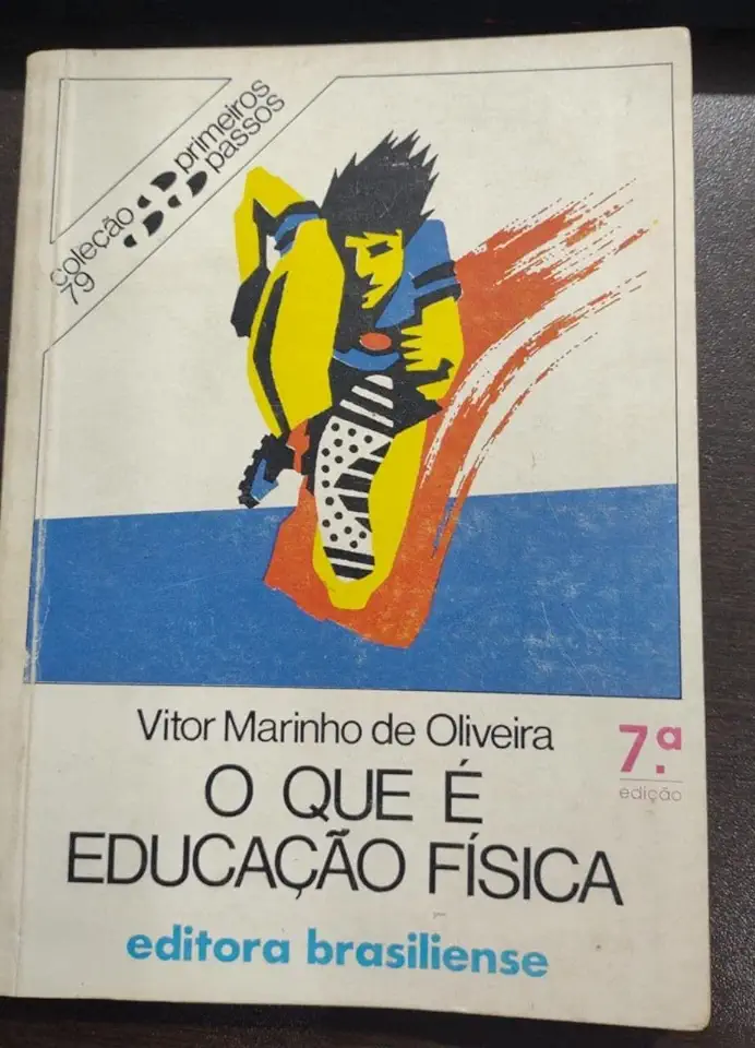 Capa do Livro Coleção primeiros passos - O que é Educação física - Vitor Marinho de Oliveira