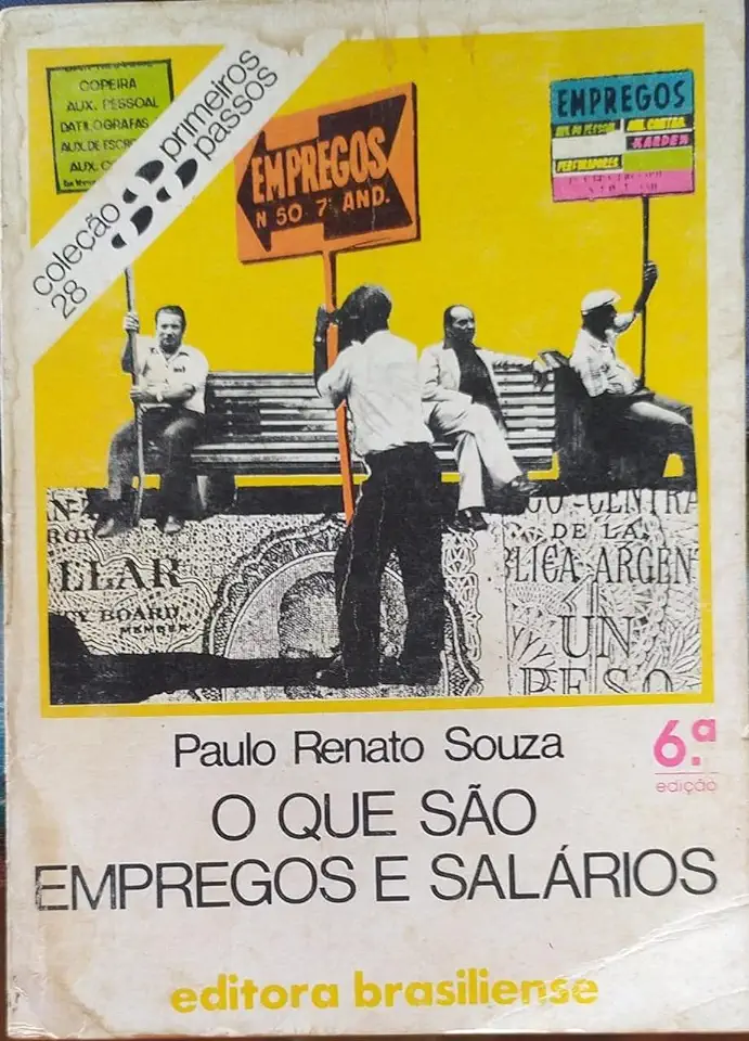 Capa do Livro Coleção Primeiros Passos - o Que São Empregos e Salários - Paulo Renato Souza