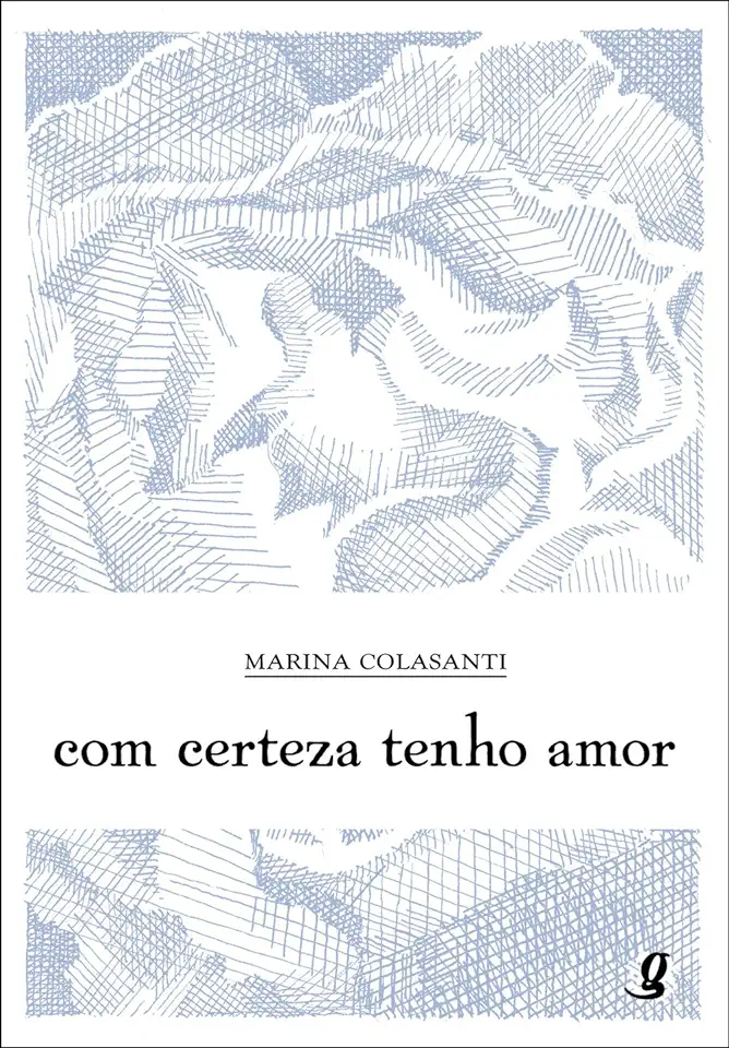 Capa do Livro Com Certeza Tenho Amor - Marina Colasanti