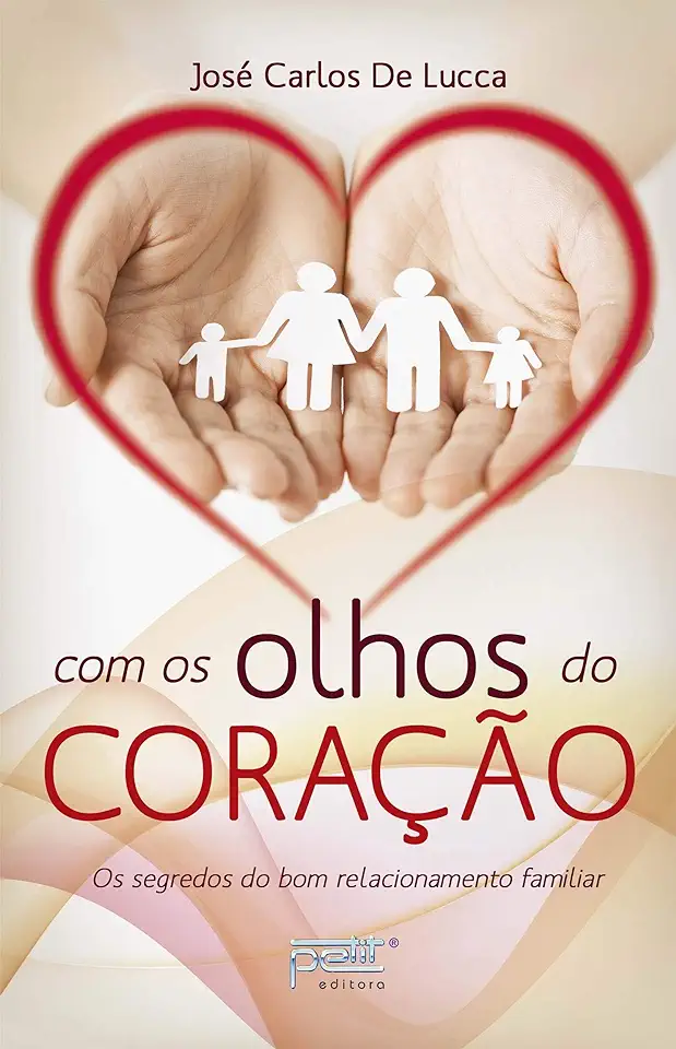 Capa do Livro Com os Olhos do Coração - José Carlos de Lucca