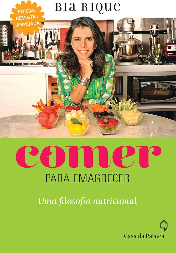 Capa do Livro Comer para Emagrecer - uma Filosofia Nutricional - Bia Rique