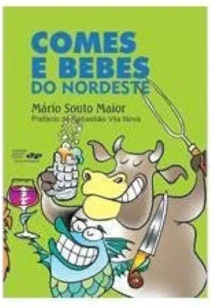 Capa do Livro Comes e Bebes do Nordeste - Mário Souto Maior