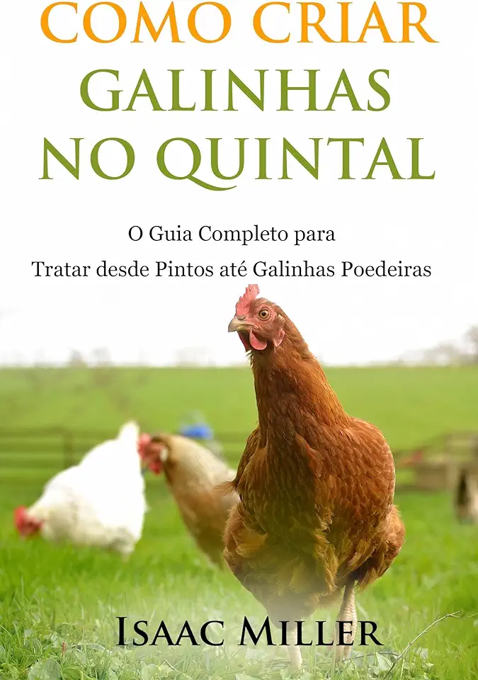 Capa do Livro Como Criar Galinhas - Collatino Freitas