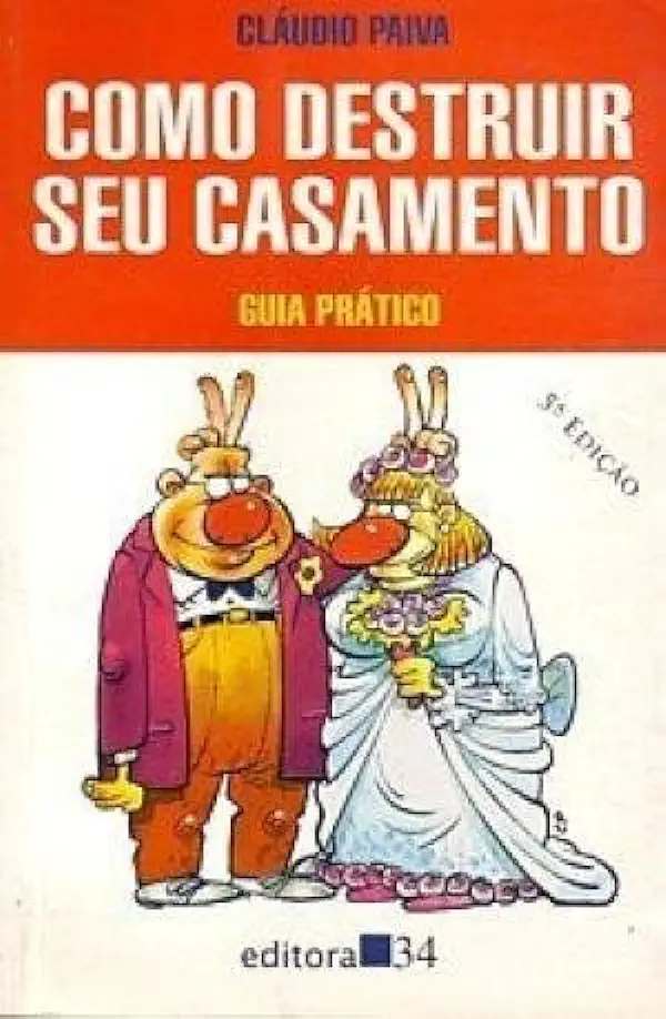 Capa do Livro Como Destruir Seu Casamento - Cláudio Paiva