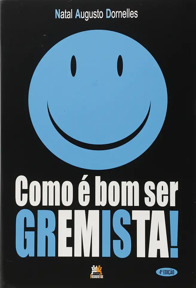 Capa do Livro Como é Bom Ser Gremista - Natal Augusto Dornelles