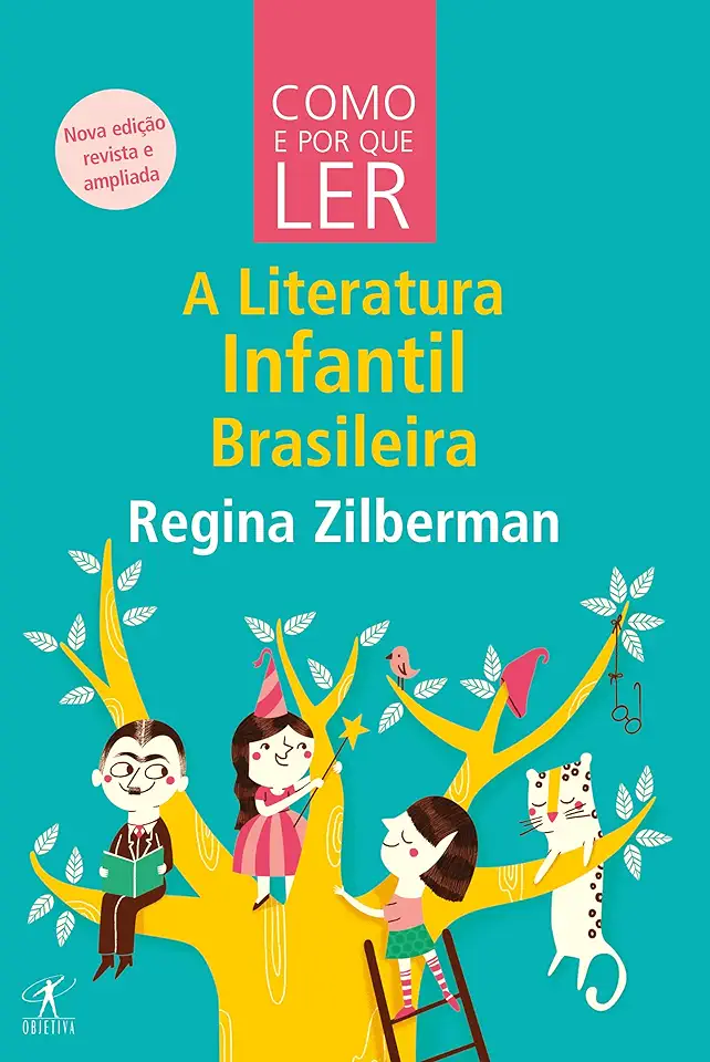 Capa do Livro Como e por Que Ler a Literatura Infantil Brasileira - Regina Zilberman