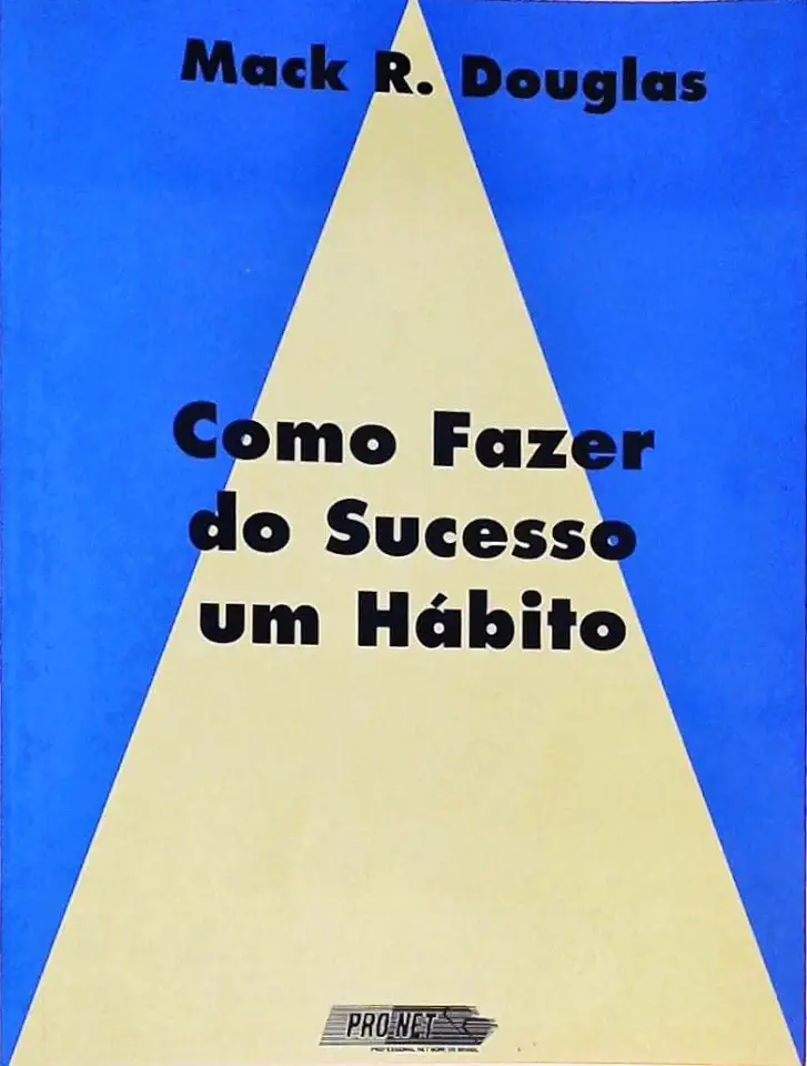 Capa do Livro Como Fazer do Sucesso um Hábito - Mack R. Douglas