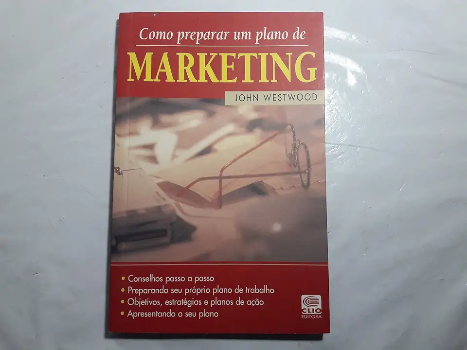 Capa do Livro Como Preparar um Plano de Marketing - John Westwood