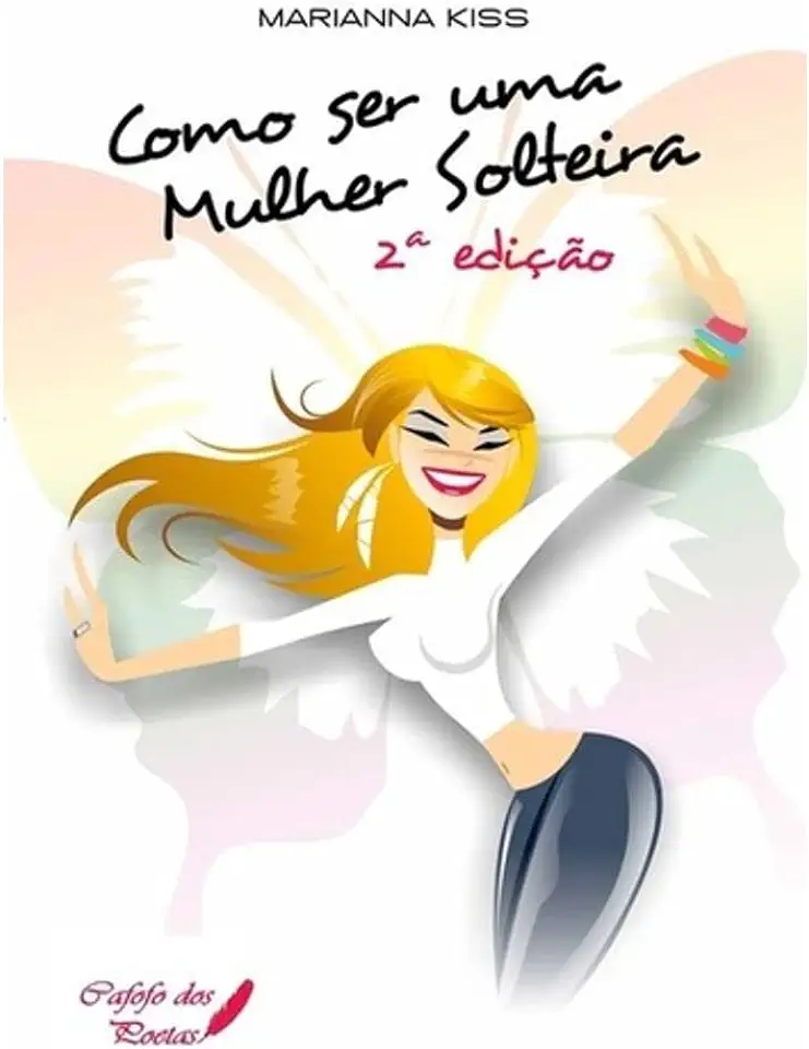 Capa do Livro Como Ser uma Mulher Solteira - Marianna Kiss