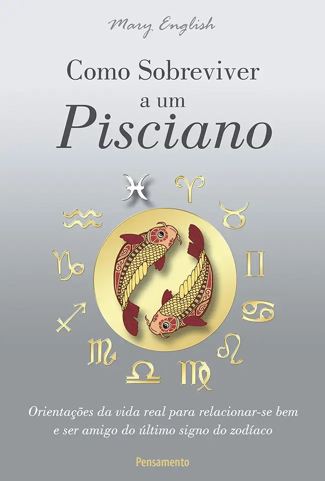 Capa do Livro Como Sobreviver a um Pisciano - Mary English